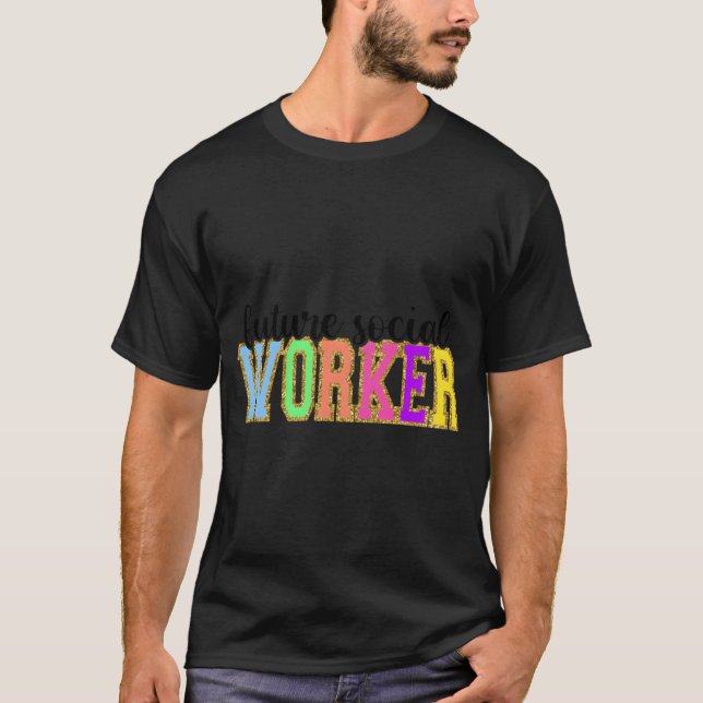 Future Social Worker Back To School Worker Supplie T-Shirt (Front)