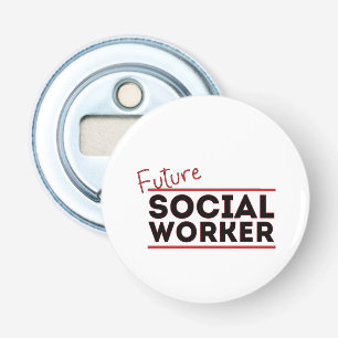 Future Social Worker Bottle Opener