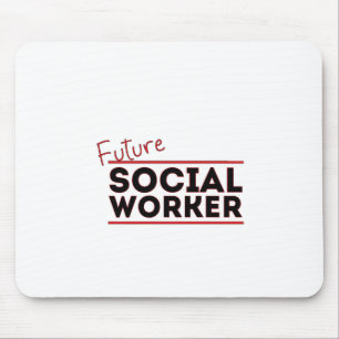 Future Social Worker Mouse Pad