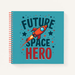 Future Space Hero Retro Rocket Ship Design Notebook