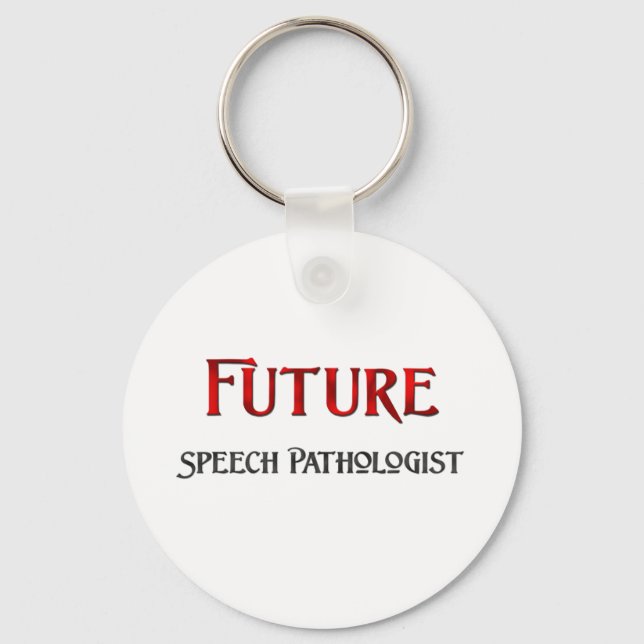 Future Speech Pathologist Key Ring (Front)