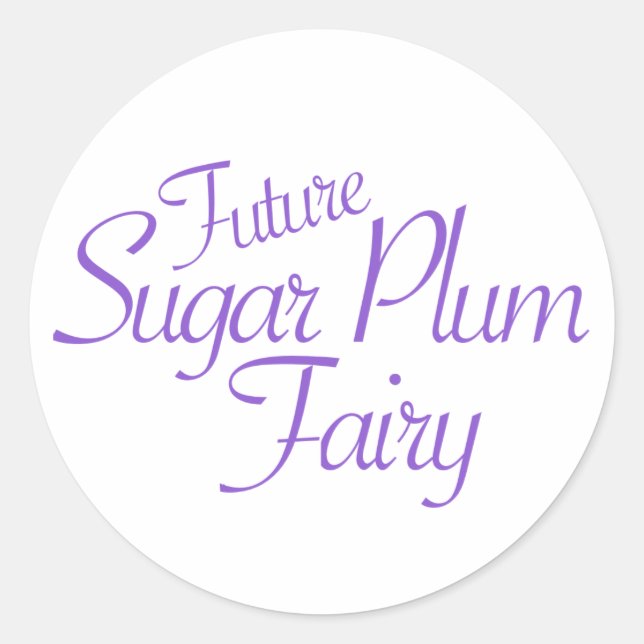 Future Sugar Plum Fairy Nutcracker Classic Round Sticker (Front)