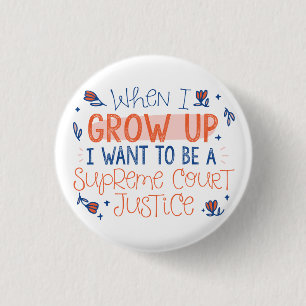 Future Supreme Court Justice 3 Cm Round Badge