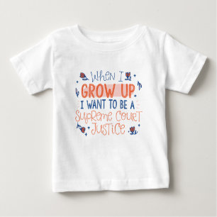 Future Supreme Court Justice Baby T-Shirt