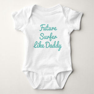 Future Surfer Like Daddy Baby Bodysuit