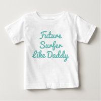 Future Surfer Like Daddy