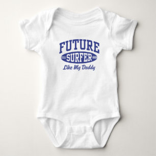 Future Surfer Like My Daddy Baby Bodysuit