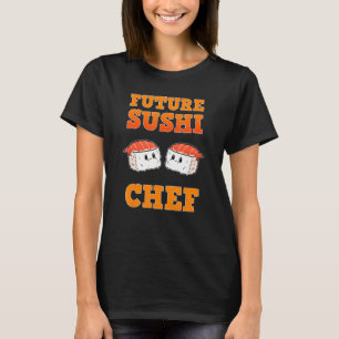 Future Sushi Chef 1 T-Shirt