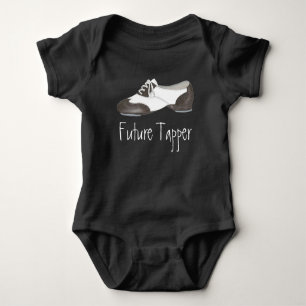 Future Tapper Tap Dance Teacher Shoe Shoes Dancer Baby Bodysuit
