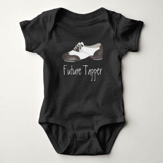 Future Tapper Tap Dance Teacher Shoe Shoes Dancer Baby Bodysuit (Front)