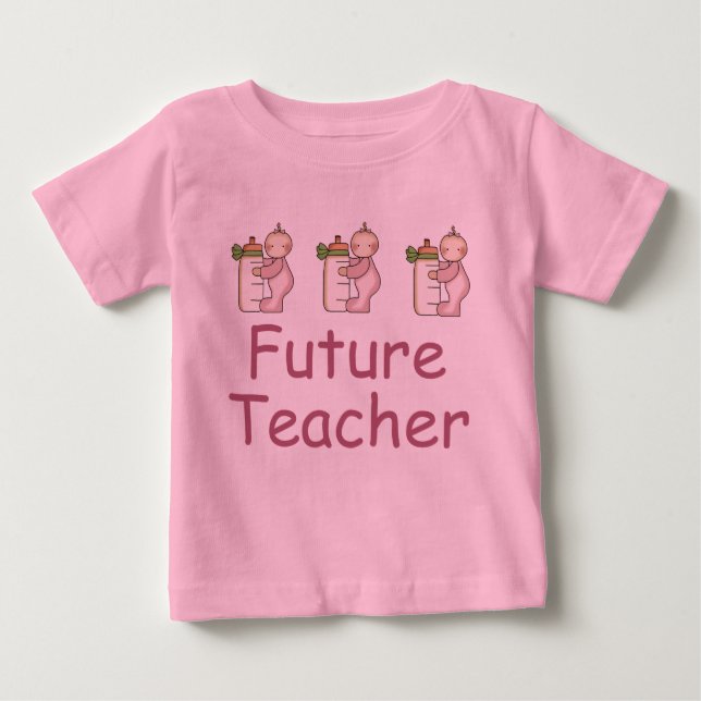 Future Teacher Baby T-shirt (Front)