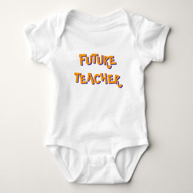 Future Teacher Infant Creeper (Onesy) (Front)