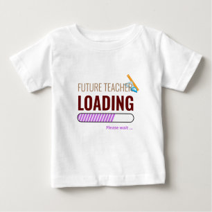Future Teacher Loading Modern Personalised Unisex Baby T-Shirt