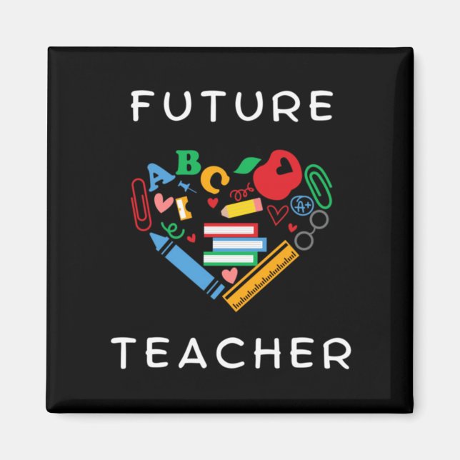 Future Teacher Magnet (Front)