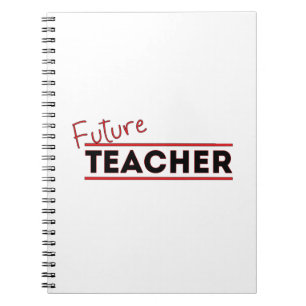 Future Teacher Notebook