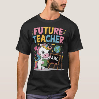 Future Teacher School Teacher Female T-Shirt