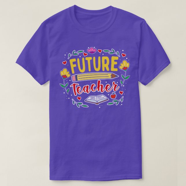 Future Teacher T-Shirt (Design Front)