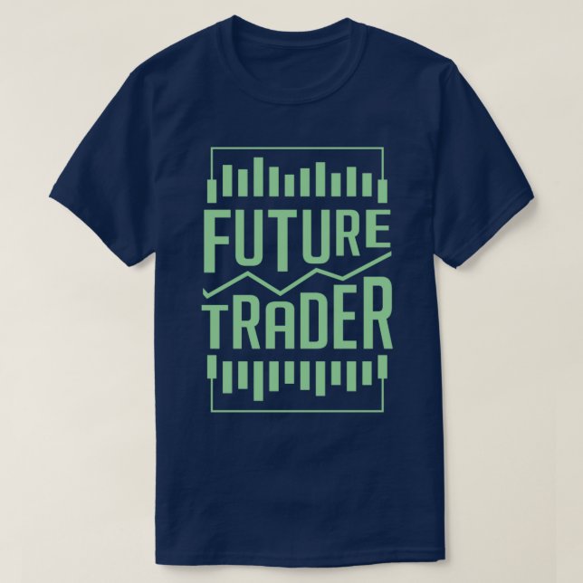 Future Trader Stock Market Trading For Kids Gift T-Shirt (Design Front)