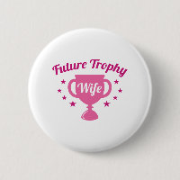 Future Trophy Wife