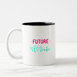 Future UFO Hunter Fun Alien Space Quote Two-Tone Coffee Mug