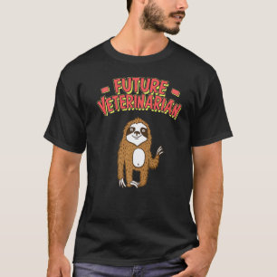 Future Veterinarian Funny Sloth For Vet Students T-Shirt