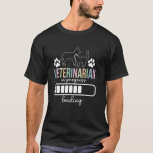 Future Veterinarian In Progress Veterinary Student T-Shirt