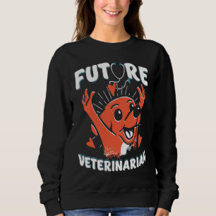 Future Veterinarian Vet Student  Dogtor Sweatshirt