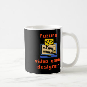 Future Video Game Designer Programmer Coder  Coffee Mug