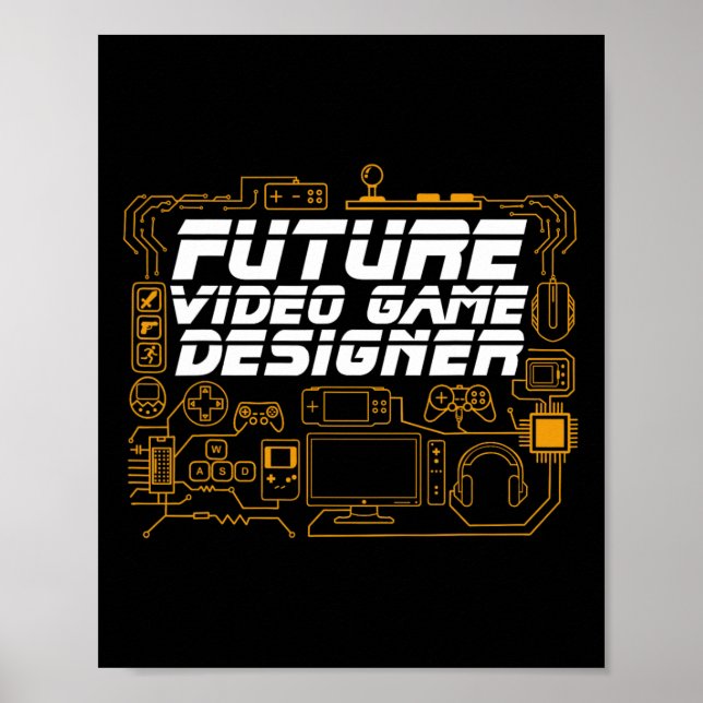 Future Video Game Designer Programmer Coding Gamer Poster (Front)