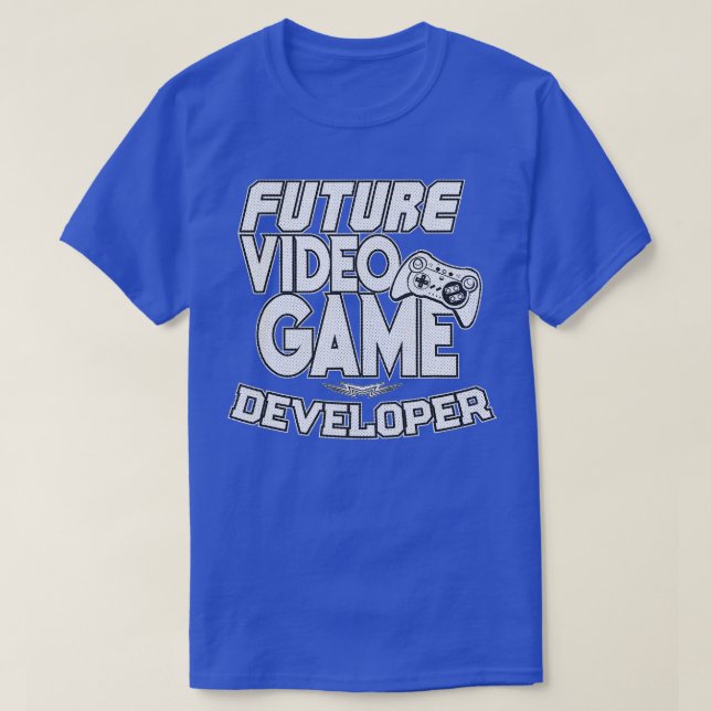 Future Video Game Developer  Cool Gaming  T-Shirt (Design Front)