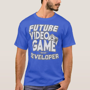 Future Video Game Developer  Cool Gaming  T-Shirt