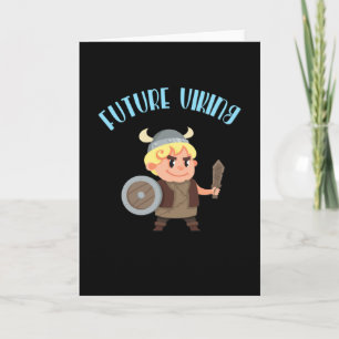 Future Viking Funny Kids Norsemen Skandinavia Card