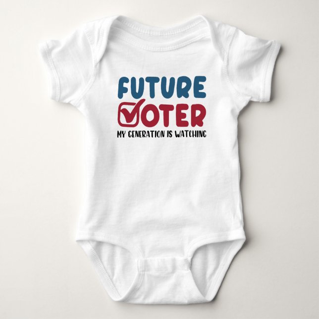 Future Voter My Generation Is Watching | Vote 2024 Baby Bodysuit (Front)