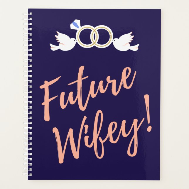 Future Wifey Love Birds  Planner (Front)