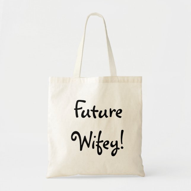 Future Wifey Tote Bag (Front)