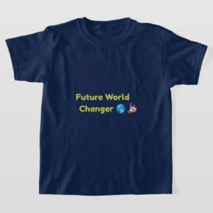 Future World Changer Kids Inspirational T-Shirt