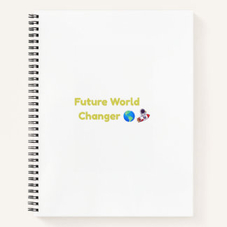 Future World Changer Kids Notebook Journal