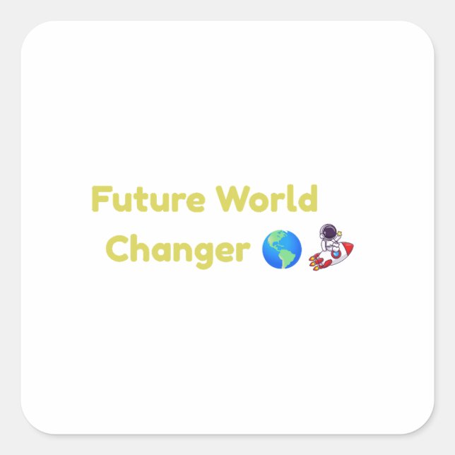 Future World Changer Kids Square Sticker (Front)