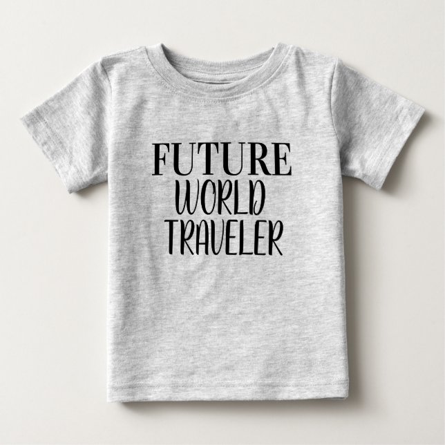 Future World Traveller Baby T-Shirt (Front)