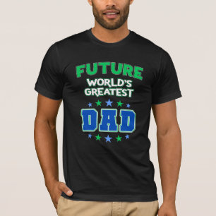 Future World's Greatest Dad - New Father T-Shirt