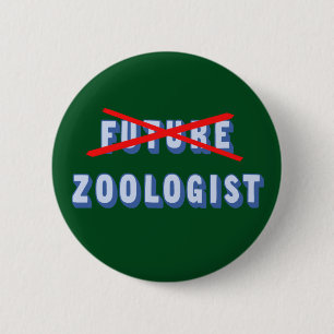 Future Zoologist No More 6 Cm Round Badge