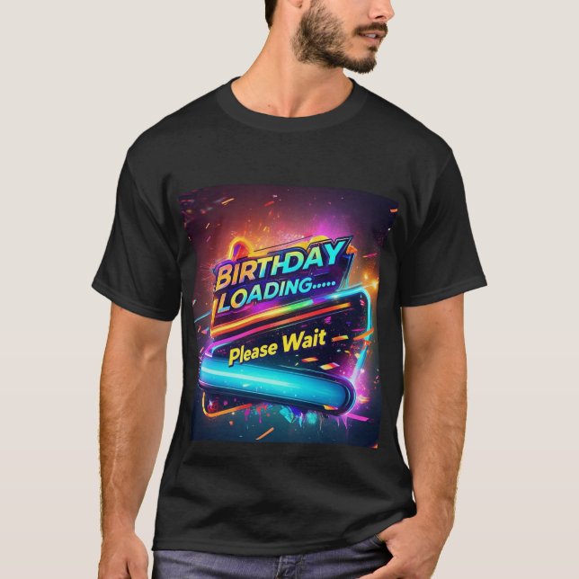 Futuristic Neon-Glitch Birthday Loading T-Shirt (Front)