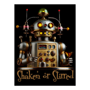 Futuristic Robot Bartender "Shaken or Stirred" Poster