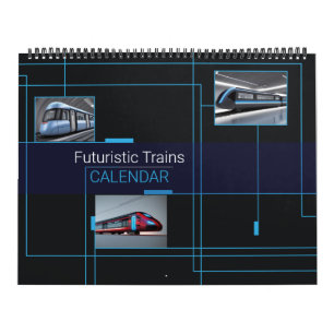 Futuristic Trains Calendar