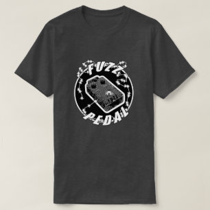 Fuzz Pedal  T-Shirt