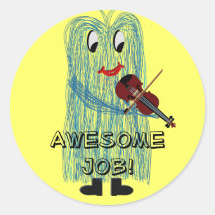 Fuzzy16inch, Awesome Job! Classic Round Sticker