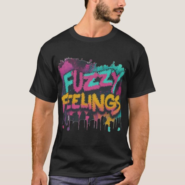 Fuzzy Feelings Graphic T-Shirt – Cosy & Trendy (Front)
