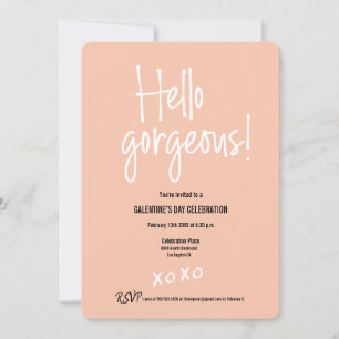 Fuzzy Peach Hello Gorgeous Galentine's day XOXO Invitation
