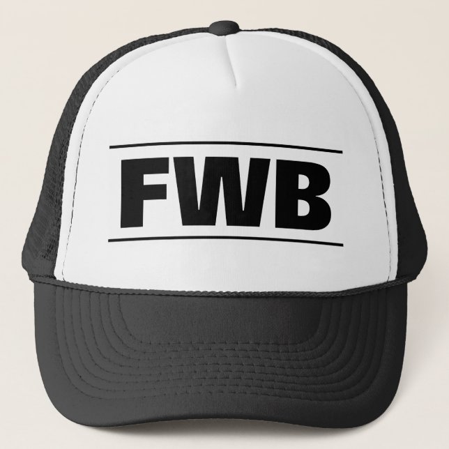 FWB trucker hat | Meaning Friends with benefits (Front)