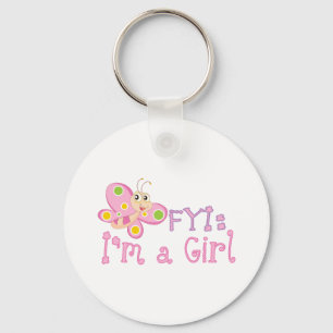 FYI: Im a Girl Butterfly Key Ring